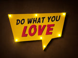 Pop art style "Do What You Love" LED Light - retro Lamp